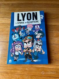 Lyon, storie del quartiere