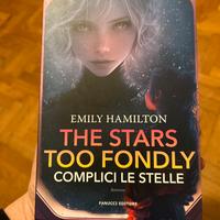 Libro "The stars too foundly- complici le stelle"