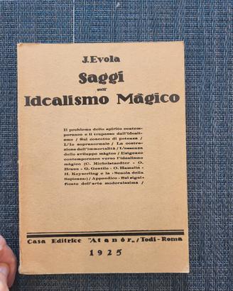 Julius Evola – Saggi sull’Idealismo Magico – Atanò