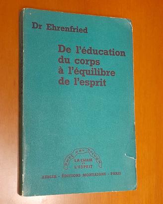 Prima edizione del 1956 di "De l'éducation du corp