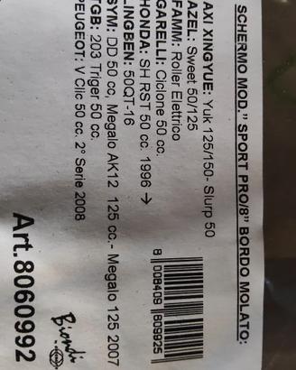 Parabrezza Schermo MOD : SPORT PRO/8" BORDO MOLATO