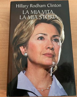 Hillary Rodham Clinton, La mia vita, la mia storia