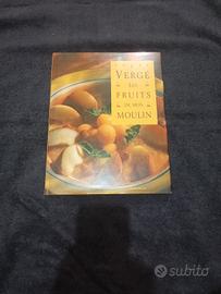 Les fruits de mon moulin di Roger Vergé Editore.