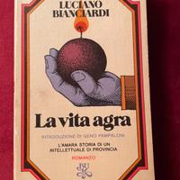 La vita agra Luciano Bianciardi