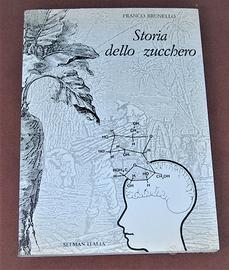 Storia dello zucchero - F. Brunello - 1986