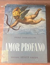 Amor profano - Piero Bargellini 1951