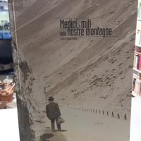 Medici e miti delle nostre montagne tiziano trevis