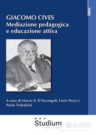 Giacomo Cives. Mediazione pedagogica ed educazione