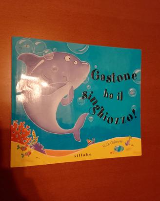 libro per bambini Gastone ha il singhiozzo 