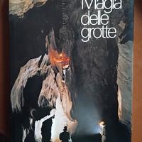 " MAGIA DELLE GROTTE " - Alfred Bogli, 1976