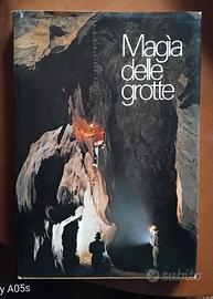 " MAGIA DELLE GROTTE " - Alfred Bogli, 1976