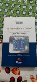 La "via vecchia" e la "nuova