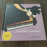 libro PIANISSIMO...FORTISSIMO (dai 6 anni)