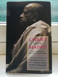 Chant and be Happy The Power of Mantra Meditation