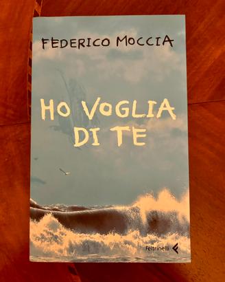Ho v0glia di Te - Federico Moccia