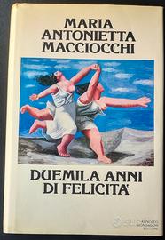 Duemila Anni di Felicità  M. A. Macciocchi | 1^ Ed