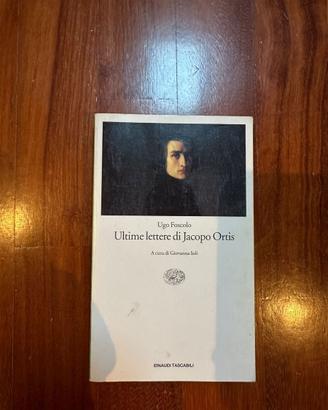 Ultime lettere di Jacopo Ortis - Ugo Foscolo - Ein
