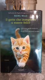 Rachel Wells Il gatto che insegnava ad essere feli