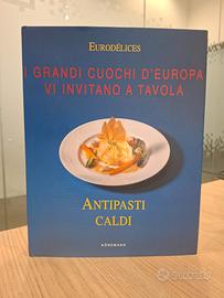 Gli antipasti caldi.  ed.Eurodélices  Könemann