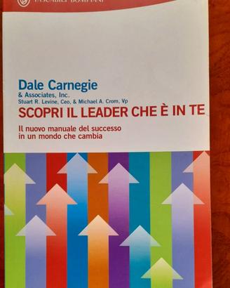 Dale Carnegie - Scopri il leader che è in te