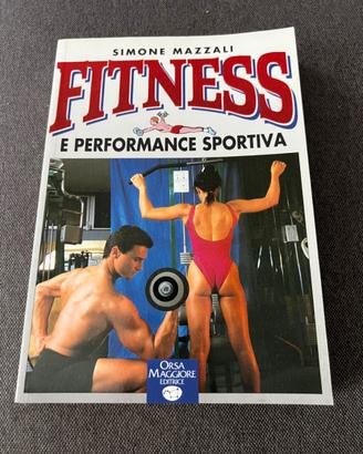 Libro Fitness e performance sportiva Simone Mazzal
