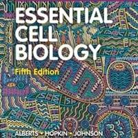 ESSENTIAL CELL BIOLOGY FIFTH EDITION ALBERTS