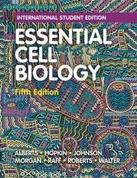 ESSENTIAL CELL BIOLOGY FIFTH EDITION ALBERTS