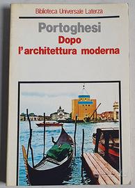 Paolo Portoghesi ''Dopo l'architettura moderna''