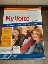 My Voice B1 / B1+ Find your voice Pearson