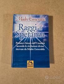 Madre Esmeralda, Raggi Di Speranza - Rivelazioni 