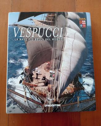 Vespucci: La nave più bella del mondo (DeA, 2006)