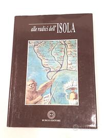 Alle radici dell'Isola Burgo Editore, febb. 1999