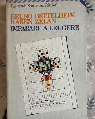 Imparare a leggere - Bruno Bettelheim Karen Zelan