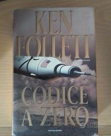 Codice a zero - Ken Follett (copertina rigida)