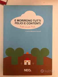 E morirono tutti felici e contenti