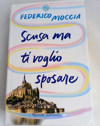 Scusa Ma Ti V0glio Sposare - Federico Moccia