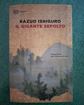 Il gigante sepolto - Kazuo Ishiguro - Einaudi