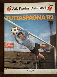 Libro Tutta Spagna 82 Rizzoli Editore