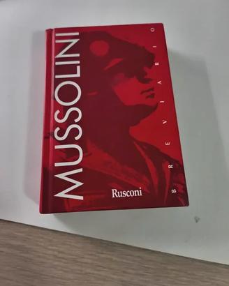 Mussolini - Breviario - a cura di G. Mattazzi