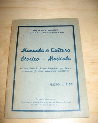 MANUALE DI CULTURA STORICO-MUSICALE MANISCO 1936