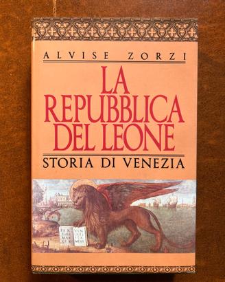 ZORZI LA REPUBBLICA DEL LEONE STORIA DI VENEZIA