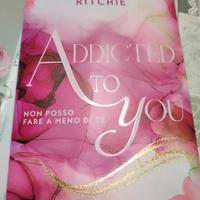 Addicted to you Non posso fare a meno di te 