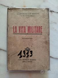 Libro antico - La Vita Militare - 1913