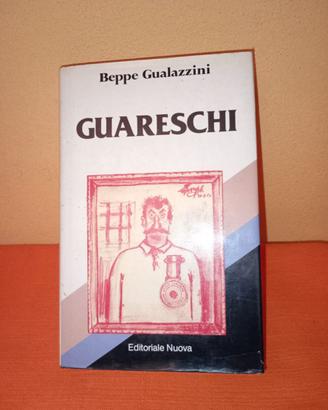 Libro Guaresch - Beppe Gualazzini 1981 - Biografia