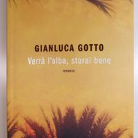 Verrà l'alba, starai bene di Gianluca Gotto