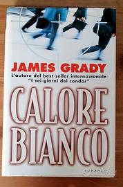 Calore Bianco - James Grady 1997