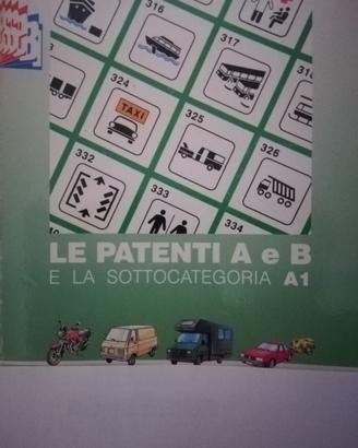 le patenti A e B e la sottocategoria A1 e quiz