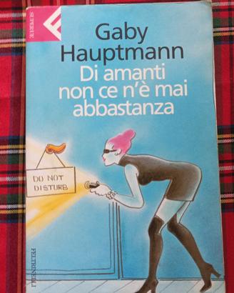 Libro Di amanti non c'è n'è mai abbastanza