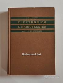 Malatesta Elementi elettronica radiotecnica 1 e 2