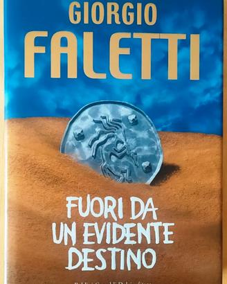 Fuori da un evidente destino   Giorgio Faletti